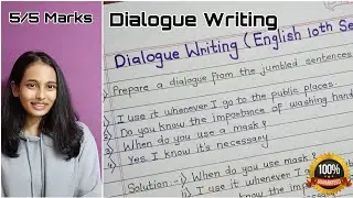 Dialogue Writing Class 10th Boards | Writing Skills in English/ How to write a Dialogue |SSC English