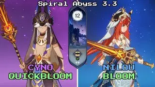 C0 Cyno Quickbloom & C0 Nilou Bloom | 3.3 Spiral Abyss Floor 12 9 Stars - Genshin Impact