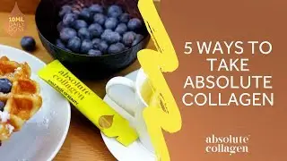 5 Ways To Take Absolute Collagen | Absolute Collagen