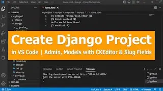 How to create a Django project in visual studio code, Admin, Model with ckeditor & slug fields #3