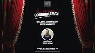Grandes Coreografias com comentário de Yasmin Nicolai