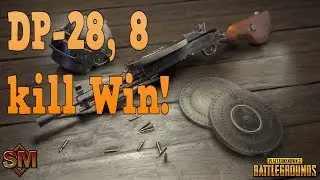 NEW GUN DP-28, 8 KILL WIN! - PLAYERUNKNOWN'S BATTLEGROUNDS