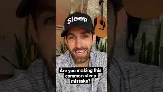 Are you making this common sleep mistake?