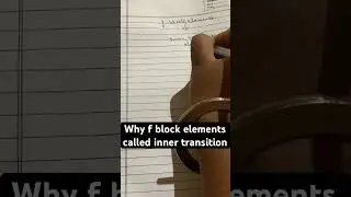 why f block elements are called inner transition || f block elements #viral