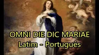 Omni die dic Mariae - LEGENDADO PT/BR