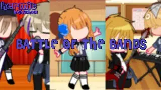 Battle of the bands || Hermit Highschool au || Gacha club || kaiser