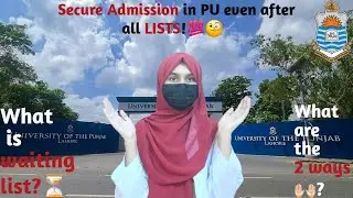 How to get Admission in PU after all 5 Merit Lists?