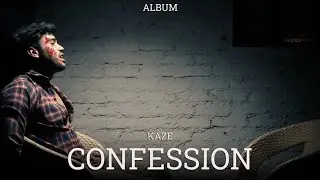 Kaze-Confession | The Seven Live or Fall | Prod.by B Noize