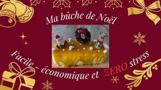 Ma bûche de Noël facile - économique et zéro stress