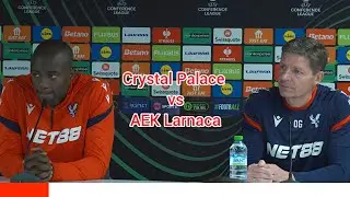 WE WILL PLAY THE BEST TEAM! OLIVER GLASNER & JEAN-PHILIPPE MATETA | CRYSTAL PALACE V AEK LARNACA