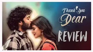 Thank You Dear Movie Review || Thank You Dear Review || Thank You Dear Telugu Review ||