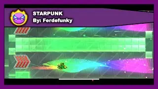 [DEMON LEVEL] Geometry Dash - STARPUNK by Ferdefunky 100% Complete
