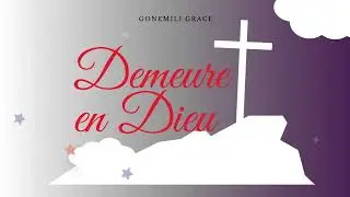 Gonemili Grace - Demeure en Dieu