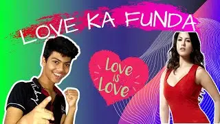 LOVE KA FUNDA || Fair Boy