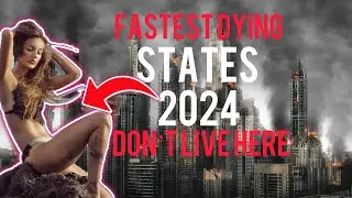 12 Fastest Dying States in the United States 2024 | Don't Live Here!