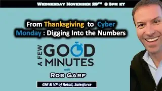 A Few Good Minutes CyberWeek Edition with Rob Garf of Salesforce