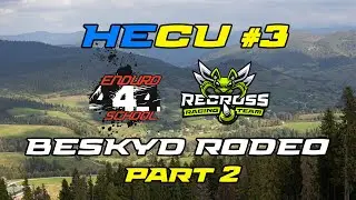 #BeskydRodeo 3й етап Чемпіонату України з Хард Ендуро HECU, Частина 2