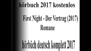 gute h&ouml;rbuch romane 2017 teil 1 | gratis h&ouml;rbuch romane 2017 deutsch komplett