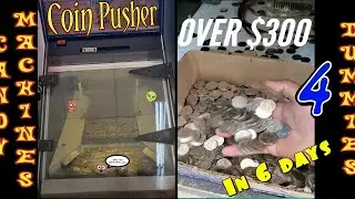 COIN PUSHER COLLECTION | $300 IN 6 DAYS | VULNERABLE MACHINE