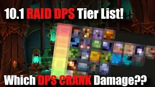 Dragonflight 10.1 DPS Raid Tierlist!