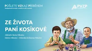 ZŠ Mikulov a Městská knihovna Mikulov: Ze života paní Kosíkové