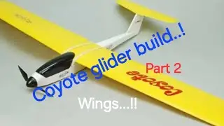 Part 2 of the Coyote RC glider build from Slec UK.
