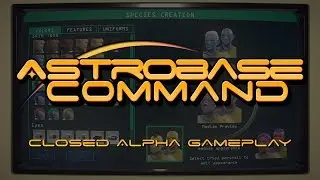 Astrobase Command - Closed Alpha - Species Creation