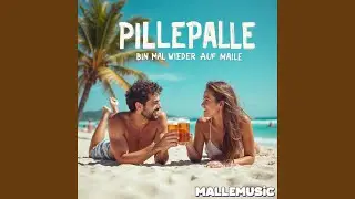 Pillepalle - Bin mal wieder auf Malle