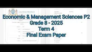 Grade 8 Economic And Management science Term 4 | Final Exam Paper 2 of 2025 