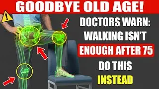 Doctors Warn: Walking Isn&rsquo;t Enough After 75 &mdash; Do THIS Instead | Ageless Secrets