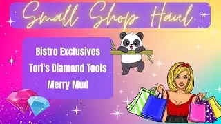 Small Shop Haul - Bistro Exclusives, Merry Mud and more!
