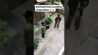 Garhwali Mom scolding Chapri boys | pahadi bheji | garhwali funny video | garhwali dubbing |