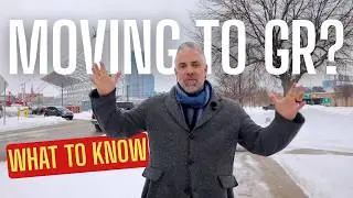 Moving to Grand Rapids, Michigan in 2026: What You Need to Know