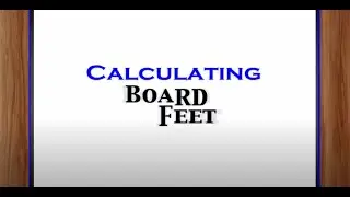 Calculating Board Feet