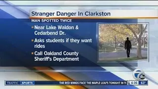 Stranger Danger Alert in Clarkston