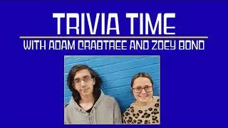 TRIVIA TIME -  EPISODE 2