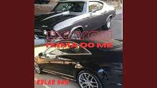 Do You, I'mma Do Me