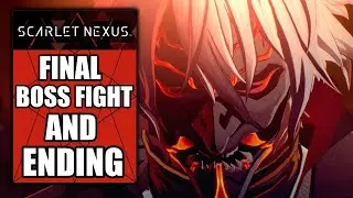 Scarlet Nexus &ndash; Final Boss Fight & Ending