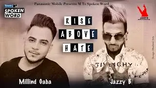 Rise Above Hate | Jazzy B | Millind Gaba | Music MG | Panasonic Mobile MTV Spoken Word