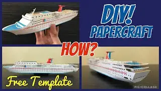 DIY Papercraft Tutorial - Carnival Cruise Line Jubilee [FREE template]