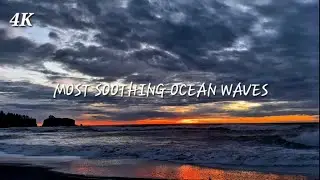 Most Soothing Ocean Waves Ever | Golden Hour at Rialto Beach | 4K Relaxation Ambience