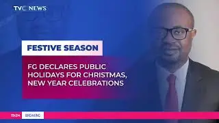 FG Declares Public Holidays For Christmas And New Year Celebrations