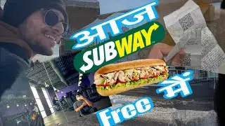 🌞 Today हमने Free में खाया Subway 🌮…..
