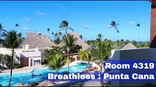 Room 4319 Tour: Ultimate Luxury at Breathless Punta Cana