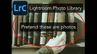 The Lightroom Photo Library Explained
