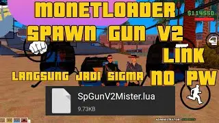 SHATE MONETLOADER SPAWN GUN V2 AUTO JADI SIGMA | LINK NO PW