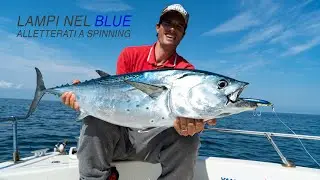 Lampi nel Blue - Alletterati a spinning in mangianza