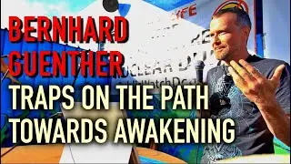Traps on the Path towards Awakening - Bernhard Guenther at Regeneration 2018