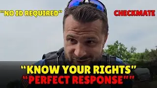 Cop Pushes for ID Gets Shut Down the Right Way