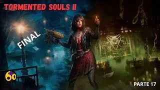 TORMENTED SOULS II &ndash; PARTE 17 &ndash; A GRANDE BATALHA (FINAL) - DETONADO